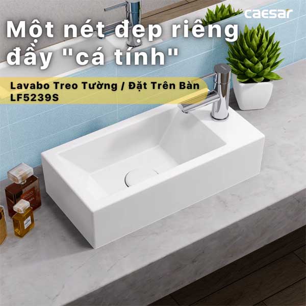 Chậu Rửa Mặt Lavabo Treo Tường ,Đặt bàn CAESAR LF5239S Vòi Phải 
